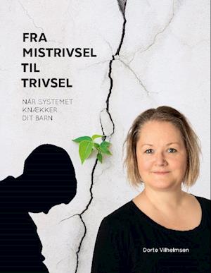 Fra mistrivsel til trivsel