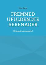 Fremmed Ufuldendte serenader