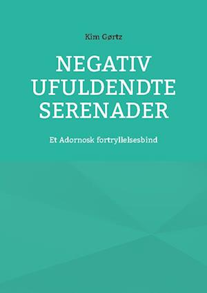 Negativ Ufuldendte serenader