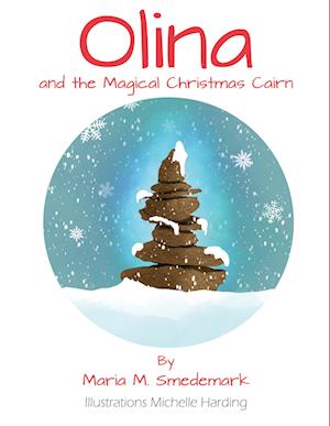 Olina and the Magical Christmas Cairn