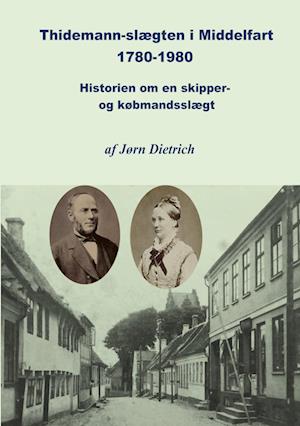 Thidemann-slægten i Middelfart 1780-1980