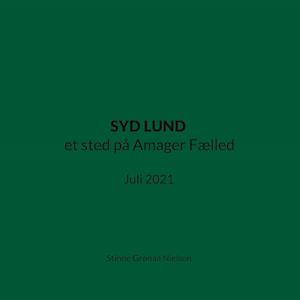 SYD LUND et sted på Amager Fælled