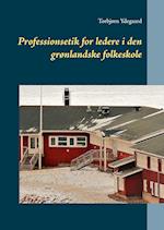 Professionsetik for ledere i den grønlandske folkeskole