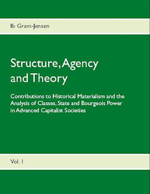 Structure, Agency and Theory