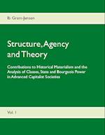 Structure, Agency and Theory