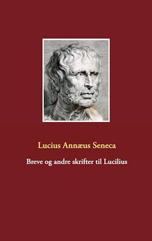 Breve og andre skrifter til Lucilius