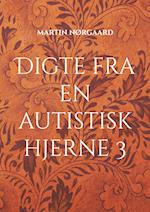 Digte fra en autistisk hjerne 3