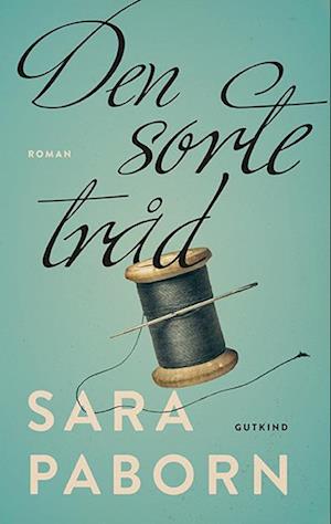Den sorte tråd-Sara Paborn-Bog