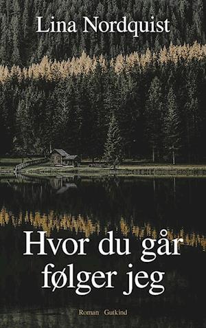 Hvor du går, følger jeg