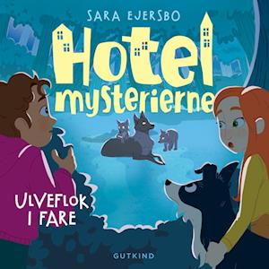 Hotelmysterierne - Ulveflok i fare