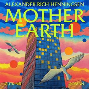 Mother Earth-Alexander Rich Henningsen-Lydbog