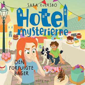 Hotelmysterierne - Den forfulgte bager