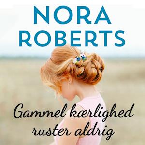 Gammel kærlighed ruster aldrig