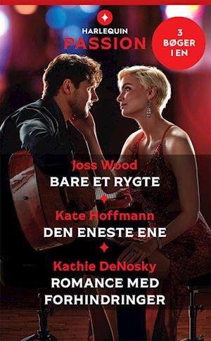 Bare et rygte  / Den eneste ene / Romance med forhindringer