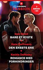 Bare et rygte  / Den eneste ene / Romance med forhindringer