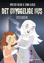 Det uhyggelige hus – Overboen