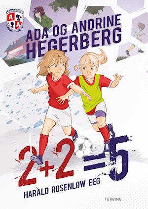 2+2=5  -  Ada og Andrine - Harald Rosenløw Eeg - Bog