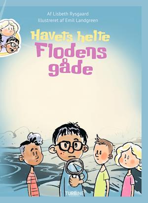 Havets helte - Flodens gåde - Lisbeth Rysgaard - Bog