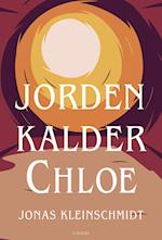 Jorden kalder Chloe