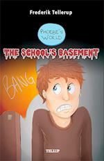 Phoebe’s World #2: The School’s Basement