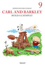 Carl and Barkley #9: Carl and Barkley Build a Catapult