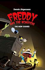 Freddy and the Monsters #5: The New Guard