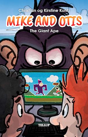 Mike & Otis #2: The Giant Ape