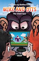 Mike & Otis #2: The Giant Ape