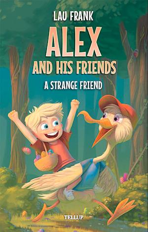 Alex and His Friends #2: A Strange Friend