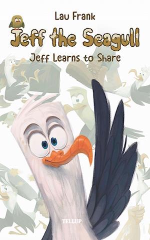 Jeff the Seagull #1: Jeff Learns to Share