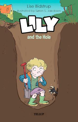 Lily #3: Lily and the Hole