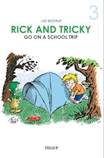 Rick and Tricky #3: Rick and Tricky Go on a School Trip