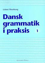 Dansk grammatik i praksis 1