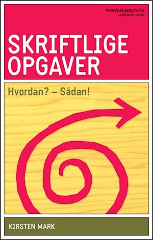 Skriftlige opgaver hvordan? - sådan!