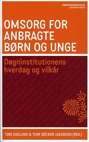 Omsorg for anbragte børn og unge