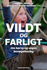 boks Forfærde Omvendt Få Vildt og farligt af Ellen Beate Sandseter Hansen som Hæftet bog på dansk