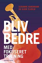 Bliv bedre - med fokuseret træning