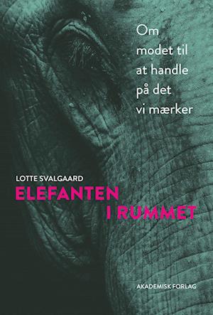 Elefanten i rummet-Lotte Svalgaard-Bog