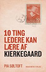 10 ting ledere kan lære af Kierkegaard