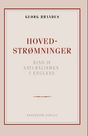 Hovedstrømninger i det 19de Aarhundredes Litteratur bd. 4