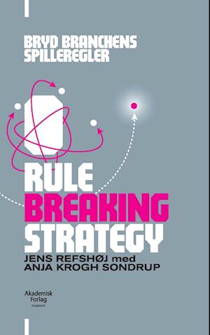 Rule Breaking Strategy