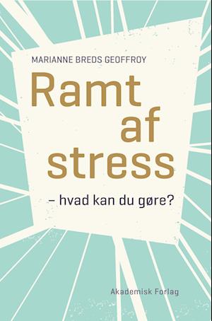 Ramt af stress