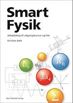 Smart Fysik - arbejdsbog til adgangskursus og htx