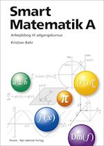 Smart Matematik A - Arbejdsbog til adgangskursus