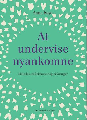 At undervise nyankomne