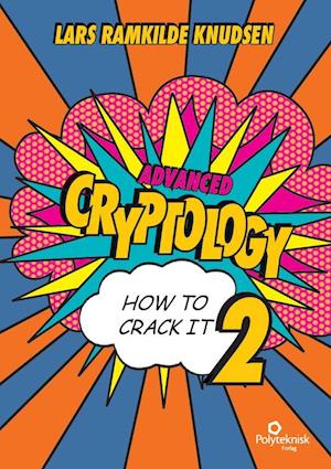 Advanced cryptology - how to crack it 2
