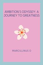 Ambition's Odyssey