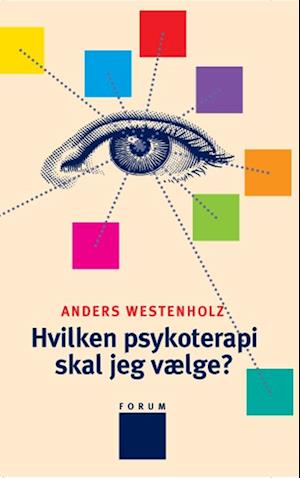 Hvilken psykoterapi skal jeg vælge?