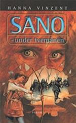 Sano - under tvemånen