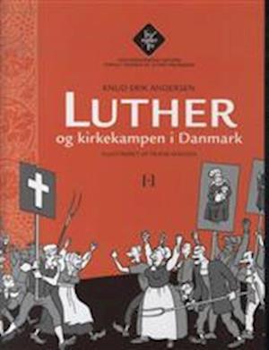 Luther og kirkekampen i Danmark